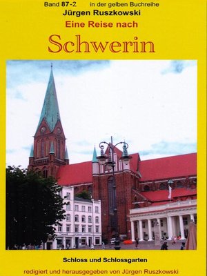 cover image of Eine Reise nach Schwerin--Teil 2--Schloss und Schlossgarten